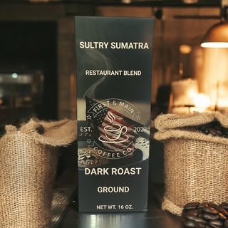 Sultry Sumatra - Dark Roast Coffee - First & Main Coffee Co.